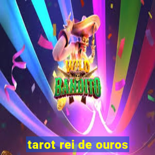 tarot rei de ouros